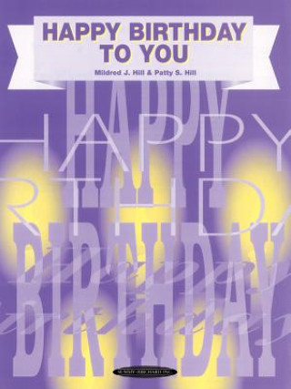 Happy Birthday to You: Piano/Vocal, Sheet