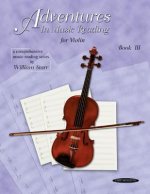 Adventures in Music Reading for Violin, Bk 3