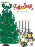 Festive Strings: Piano Acc. (Works with All Arrangements)