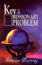 KEY TO THE MISSIONARY PROBLEM THE