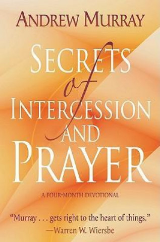 SECRETS OF INTERCESSION & PRAYER