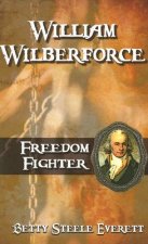 WILLIAM WILBERFORCE FREEDOM FIGH