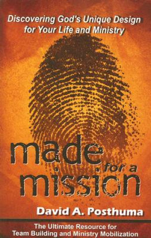 MADE FOR A MISSION