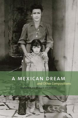 Mexican Dream and Other Compositions