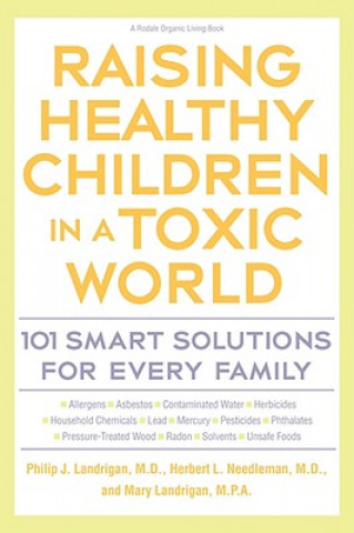Raising Healthy Children In A Toxic World