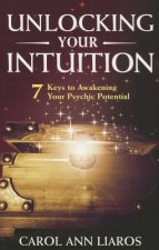 Unlocking Your Intuition: 7 Keys to Awakening Your Psychic Potential