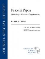 Peace in Papua: Widening a Window of Opportunity
