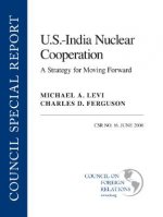 U.S.--India Nuclear Cooperation: A Strategy for Moving Forward
