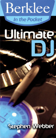 Ultimate DJ: Berklee in the Pocket Series
