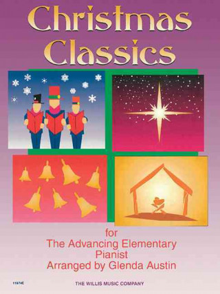 Christmas Classics: For the Advancing Elementary Pianist
