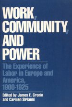 Work, Community, and Power: The Experience of Labor in Europe