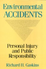 Environmental Accidents: Personal Injury and Public Responsibiltiy