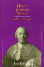 Hume's Inexplicable Mystery: His Views on Religion