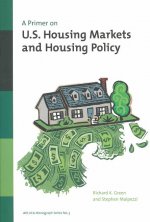 Primer on U. S. Housing Markets and Housing Policy