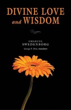 Divine Love & Wisdom: Portable: The Portable New Century Edition