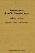 Reminiscences of an Old Georgia Lawyer