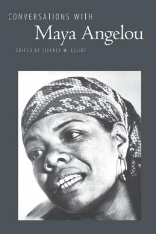 Conversations with Maya Angelou (Maya Angelou,Jeffery M. Elliot,Jeffrey M. Elliott)(Brožovaná)