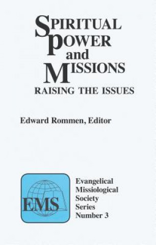 Spiritual Power and Missions (EMS 3)*: Raising the Issues