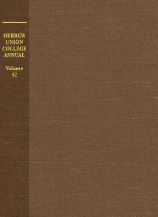 Hebrew Union College Annual Volume 42