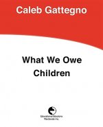 What We Owe Children: The Subordination of Teaching to Learning