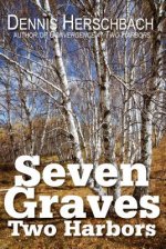 Seven Graves, Two Harbors