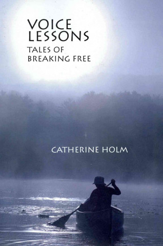 Voice Lessons: Tales of Breaking Free