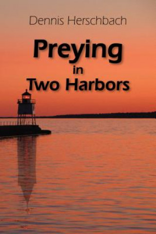 Preying in Two Harbors