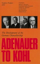 Adenauer to Kohl: The Development of the German Chancellorship