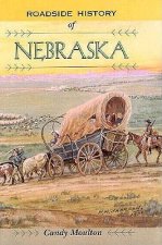 Roadside History of Nebraska