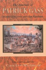 The Journals of Patrick Gass: Member of the Lewis and Clark Expedition