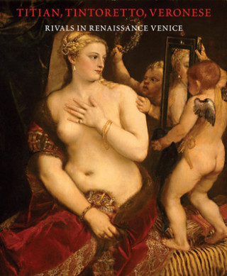 Titian, Tintoretto, Veronese