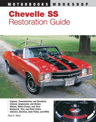Chevelle SS Restoration Guide, 1964-1972