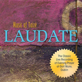 Laudate: Music of Taize