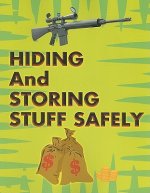 Hiding and Storing Stuff Safely