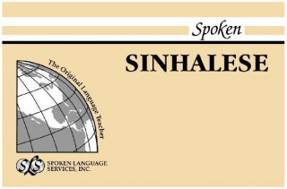 Spoken Sinhalese: Book I, Units 1-24 [With 4]