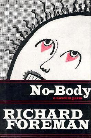 No-Body: A Novel in Parts