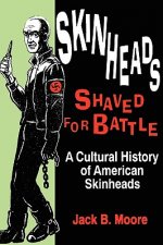 Skinheads Shaved for Battle