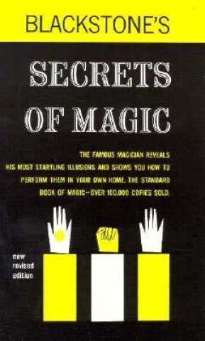 Blackstone Secrets of Magic