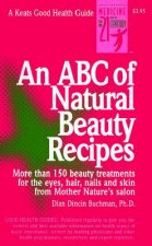 ABC of Natural Beauty Recipes
