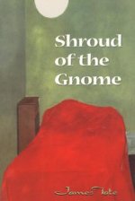 Shroud of the Gnome: Poems