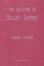 An Outline of Occult Science: (cw 13)