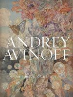 Andrey Avinoff - in Pursuit of Beauty