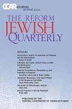 Ccar Journal: The Reform Jewish Quarterly Spring 2010, Jewish Perspectives on Finances and the Marketplace
