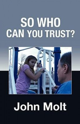 So Who Can You Trust?