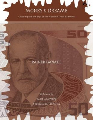 Money and Dreams: Counting the Last Days of the Sigmund Freud Banknote
