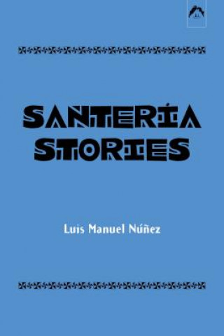 Santeria Stories