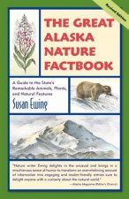 Great Alaska Nature Factbook