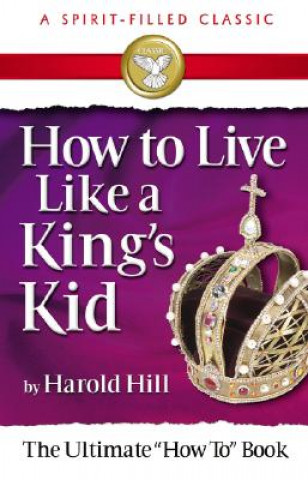 How to Live Like a Kings Kid