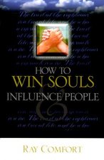 How to Win Souls and Influence People