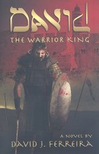 David: The Warrior King